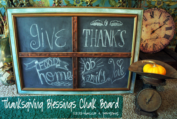 Thanksgiving Blessings Chalk Board DIY Thanksgiving Chalk Board Tutorial
